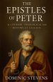 The Epistles of Peter: A Literary, Theological and Historical Exegesis
