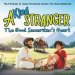 A Kind Stranger: The Good Samaritan's Heart: An Illustrated Children's Bible Story on the Parable of the Good Samaritan Teaching Kindness, Compassio