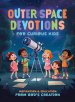 Outer Space Devotions for Curious Kids
