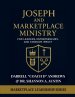 Joseph and Marketplace Ministry: Leadership, Entrepreneurship, and Kingdom Impact - Large Print Edition: Large Print Guide Marketplace Ministry, Bibli