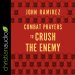 Combat Prayers to Crush the Enemy