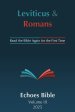 The Echoes Bible Leviticus & Romans: Read the Bible Again for the First Time