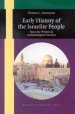 Early History of the Israelite People: From the Written & Archaeological Sources