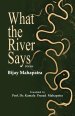 What the River Says