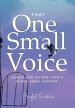That One Small Voice: Lessons & Actions from a Sexual Abuse Survivor