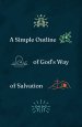 A Simple Outline of God's Way of Salvation (25-pack)