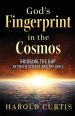 God's Fingerprint in the Cosmos