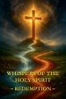 Whispers of the Holy Spirit - Redemption