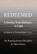 Redeemed: A Journey from Darkness to Light