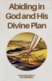 Abiding in God and His Divine Plan