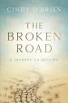 The Broken Road: A Journey to Healing