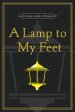 A Lamp to My Feet: An 11 week study in Psalm 119