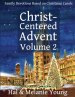 Christ-Centered Advent Volume 2: Family Devotions Based on Christmas Carols