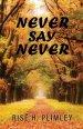 Never Say Never