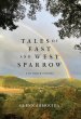 Tales of East and West Sparrow and Other Stories