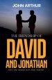 The Friendship Of David And Jonathan: Why You Should Have True Friends