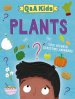 Q And A Kids: Plants