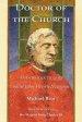 Doctor of the Church: An Introduction to Saint John Henry Newman