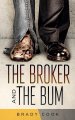 The Broker and the Bum