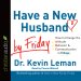 *Have a New Husband by Friday