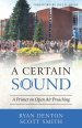 A Certain Sound: A Primer on Open Air Preaching