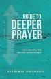 Guide to Deeper Prayer