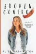 Broken Control: How Jesus took my shattered view of love and made me whole