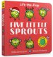 Five Little Sprouts