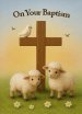 On Your Baptism Lambs with Cross Card (pack of 6)