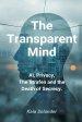 The Transparent Mind: AI, Privacy, and the Death of Secrecy