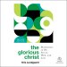 The Glorious Christ