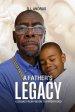 A Father's Legacy: Lessons from Prison to Parenthood