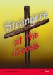 Strangers at the Cross