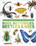 Our World In Pictures Bugs, Butterflies, Beetles And Bees