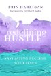 Redefining Hustle: Navigating Success with Jesus