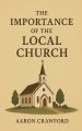 The Importance of the Local Church