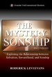 The Mystery of Sonship: Exploring the Relationship Between Salvation, Servanthood, and Sonship