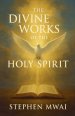 The Divine Works of the Holy Spirit