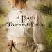 Path Toward Love