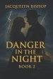 Danger in the Night (Sequel of Tender is the Night Book)