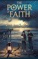 The Power of Faith