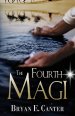 The Fourth Magi: A Tale of Prophecy, Doubt, and Destiny