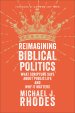 Reimagining Biblical Politics