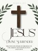 Jesus' Divine Surrender