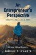 An Entrepreneur's Perspective: Healthy, Wealthy, & Wise