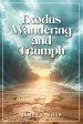 Exodus Wandering and Triumph
