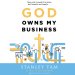God Owns My Business