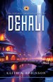 Dehali: Book 2 of the Tartarus Chronicles