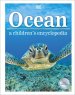 Ocean A Children\'s Encyclopedia: New Edition