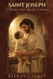 Saint Joseph ~ A Silence that Speaks Volumes
